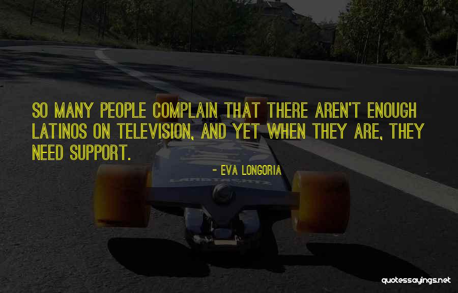 Eva Longoria Quotes 2095378 Eva Longoria Quotes 2095378
