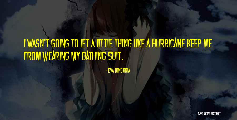 Eva Longoria Quotes 213824 Eva Longoria Quotes 213824