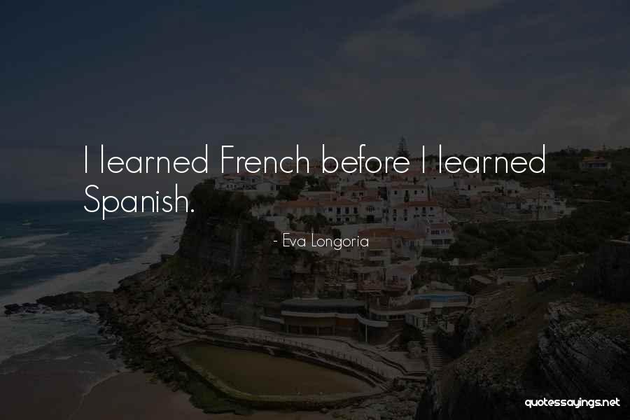 Eva Longoria Quotes 218189 Eva Longoria Quotes 218189