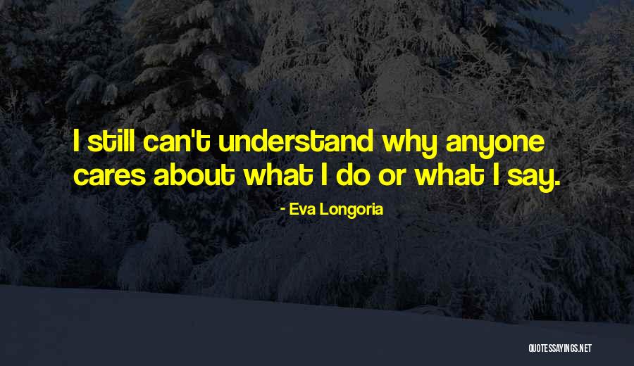 Eva Longoria Quotes 303182