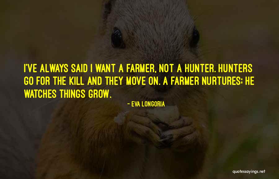 Eva Longoria Quotes 369562 Eva Longoria Quotes 369562
