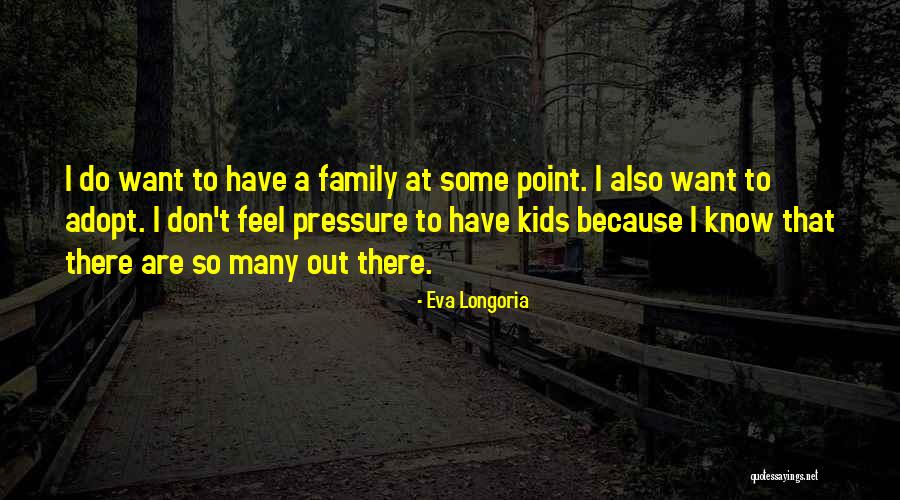 Eva Longoria Quotes 708870 Eva Longoria Quotes 708870