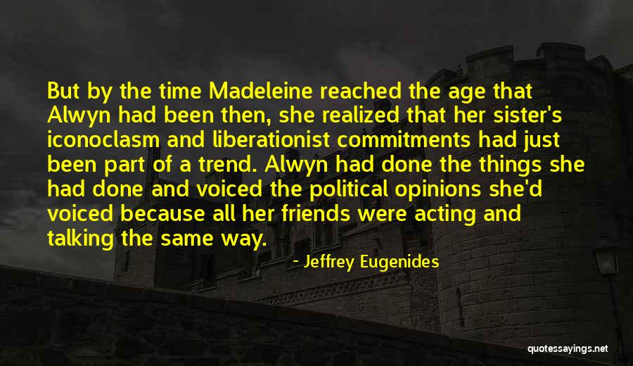 Eva Maria Bauer Quotes By Jeffrey Eugenides Eva Maria Bauer Quotes By Jeffrey Eugenides