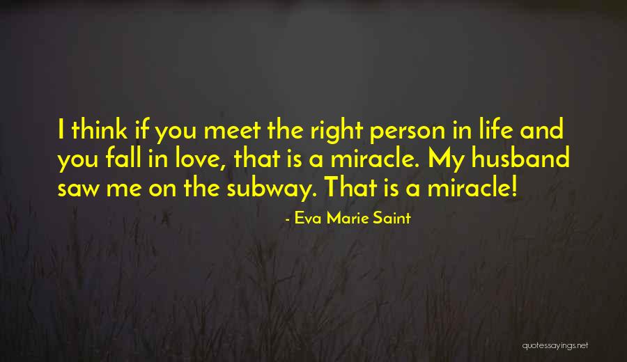 Eva Marie Quotes By Eva Marie Saint Eva Marie Quotes By Eva Marie Saint