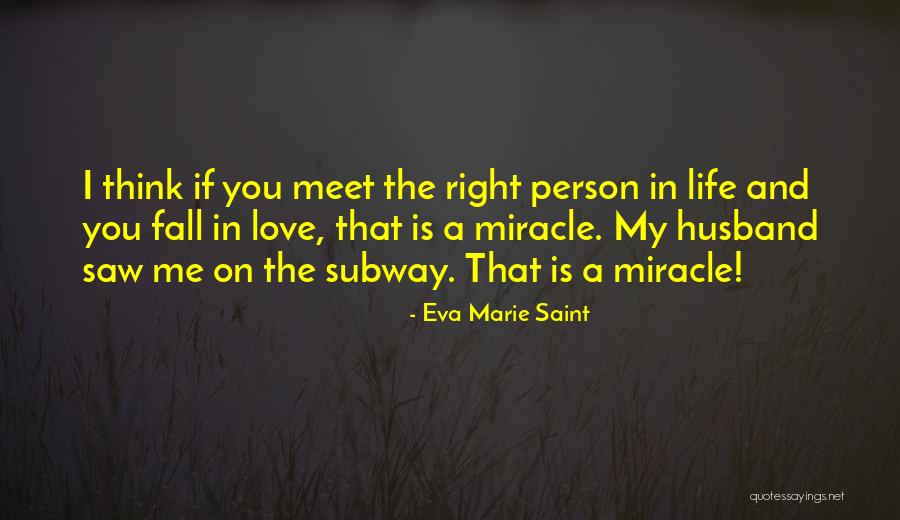 Eva Marie Quotes By Eva Marie Saint