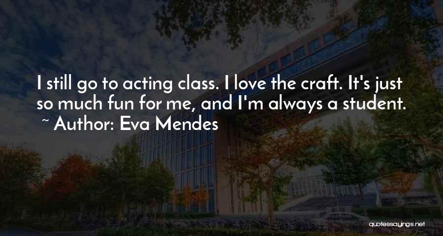 Eva Mendes Quotes 1049208