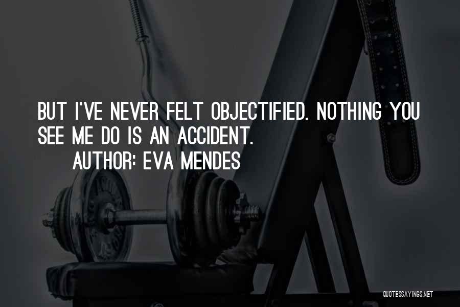 Eva Mendes Quotes 1576332