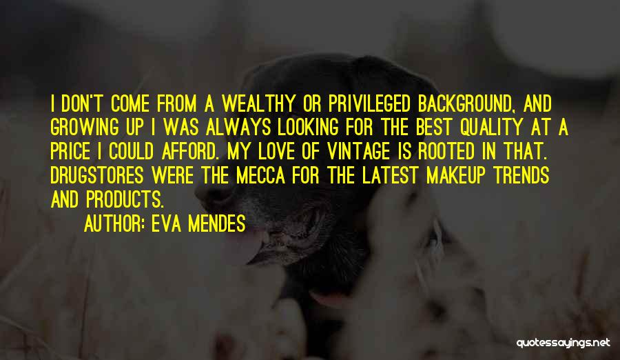 Eva Mendes Quotes 1620797