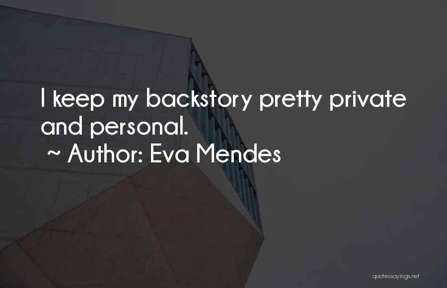 Eva Mendes Quotes 1767726