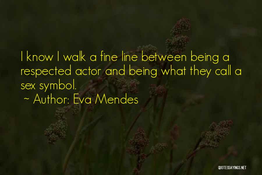 Eva Mendes Quotes 1929339