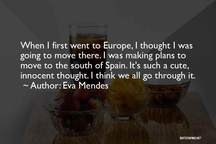 Eva Mendes Quotes 431124