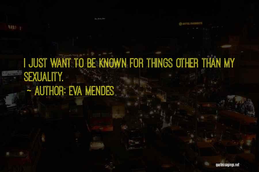 Eva Mendes Quotes 532823