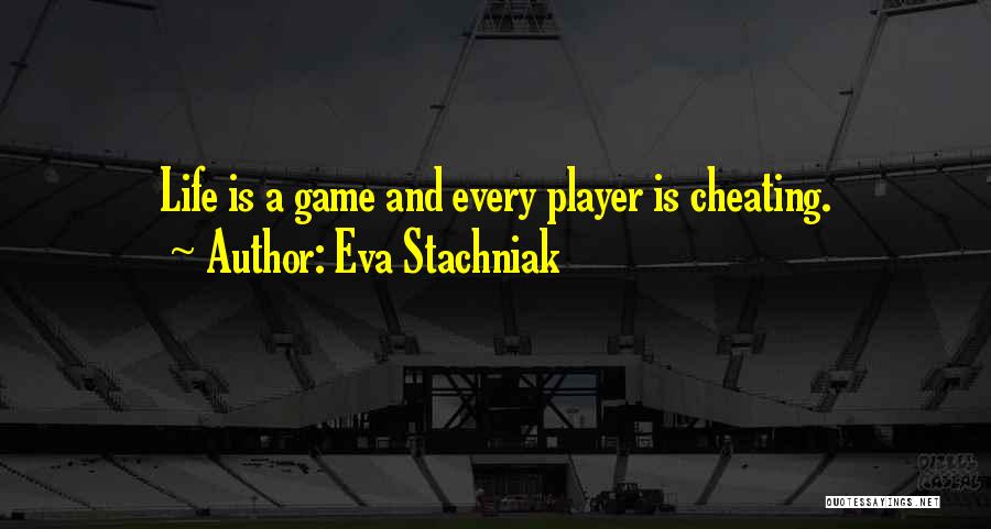 Eva Stachniak Quotes 754067