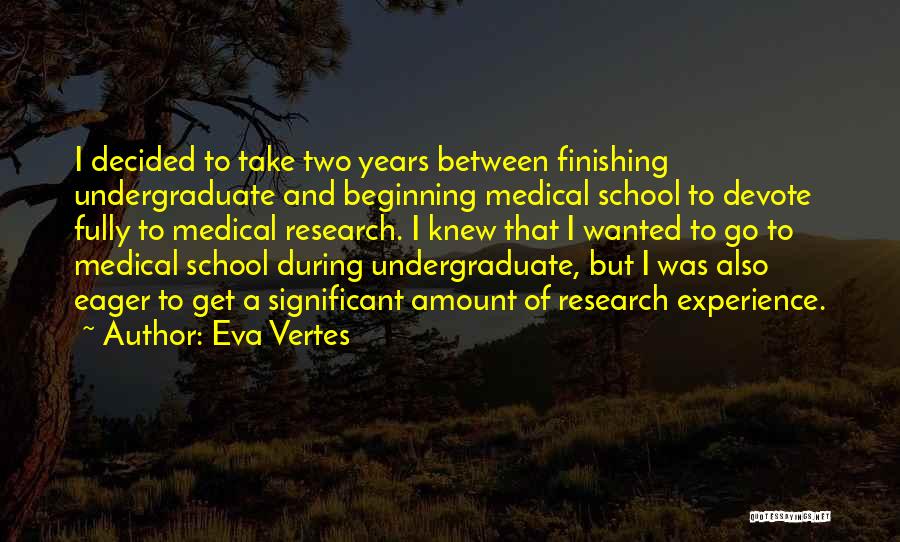 Eva Vertes Quotes 2256243