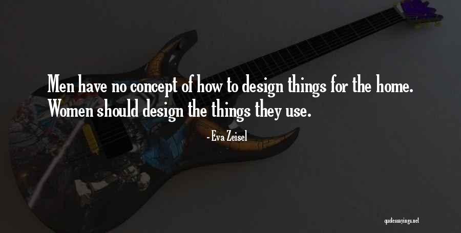 Eva Zeisel Quotes 1964194 Eva Zeisel Quotes 1964194