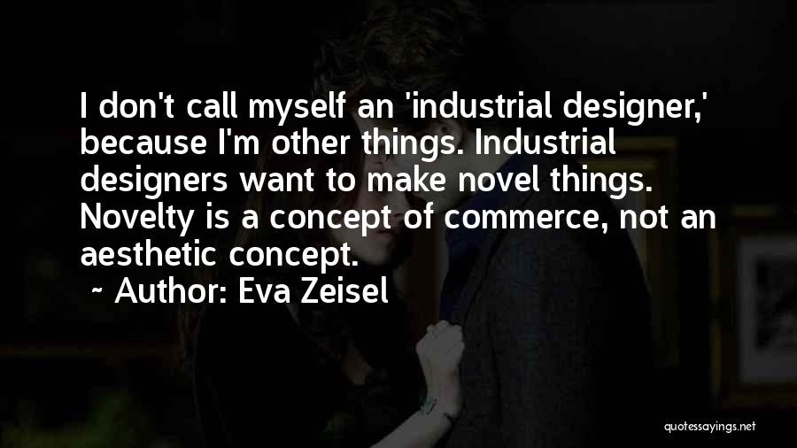 Eva Zeisel Quotes 244976