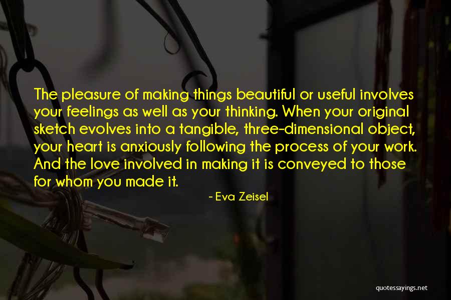 Eva Zeisel Quotes 458483 Eva Zeisel Quotes 458483