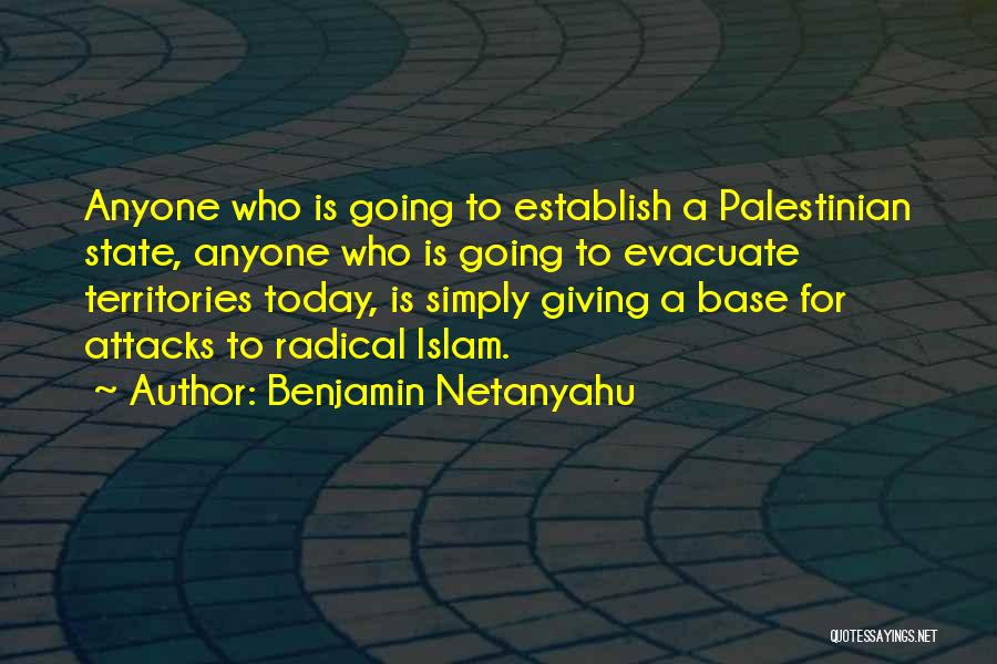 Evacuate Quotes By Benjamin Netanyahu