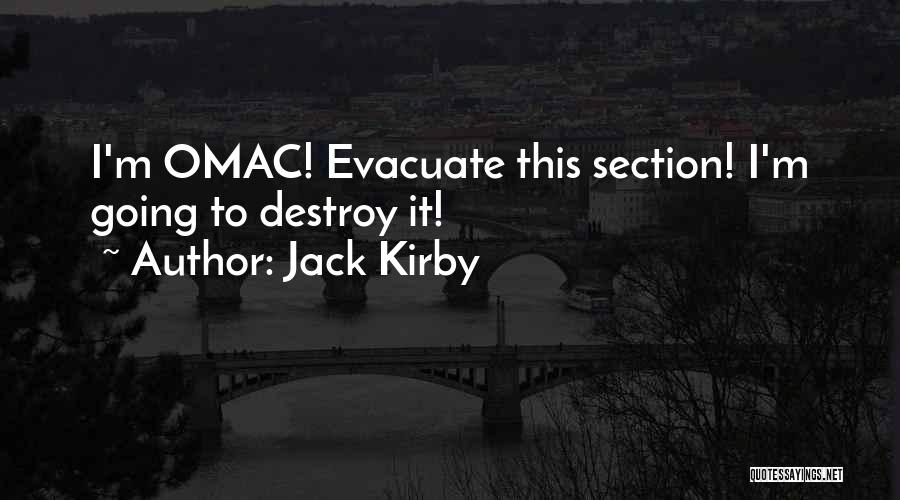 Evacuate Quotes By Jack Kirby