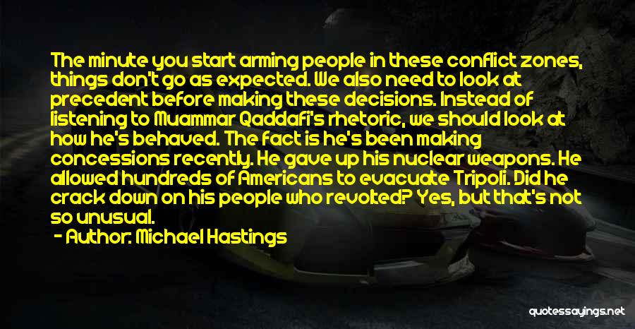 Evacuate Quotes By Michael Hastings