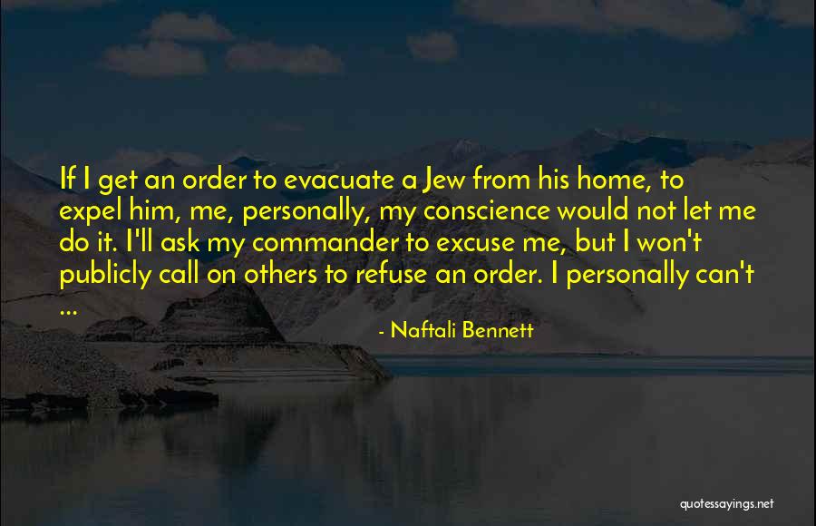 Evacuate Quotes By Naftali Bennett