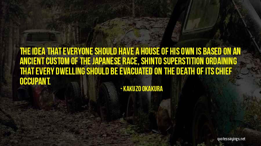 Evacuated Quotes By Kakuzo Okakura Evacuated Quotes By Kakuzo Okakura