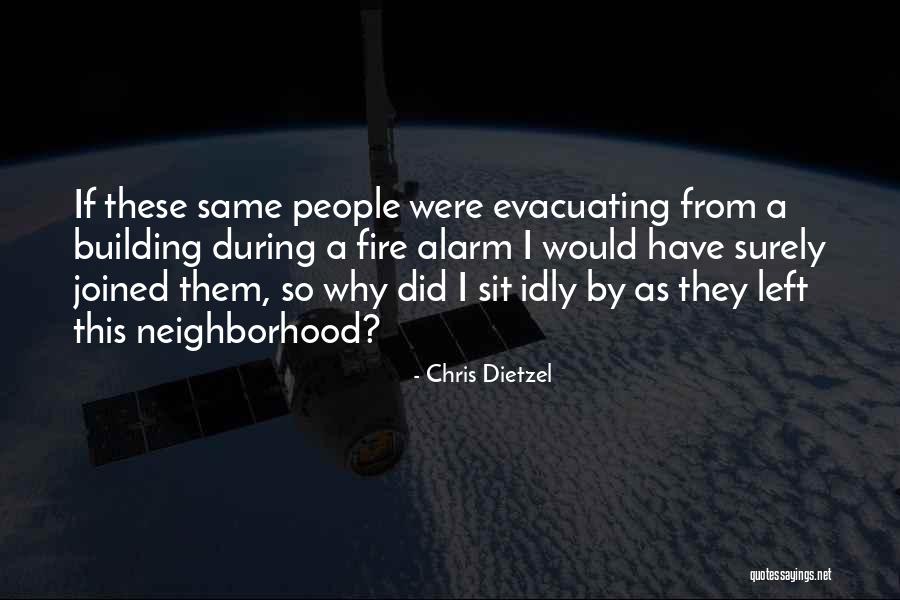 Evacuating Quotes By Chris Dietzel Evacuating Quotes By Chris Dietzel