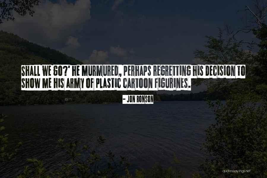 Evacuating Quotes By Jon Ronson Evacuating Quotes By Jon Ronson