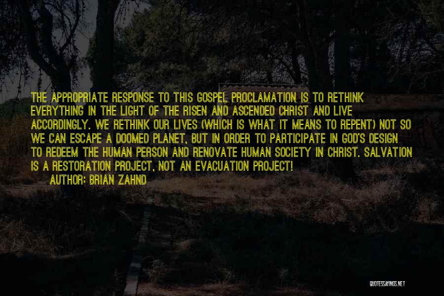 Evacuation Quotes By Brian Zahnd