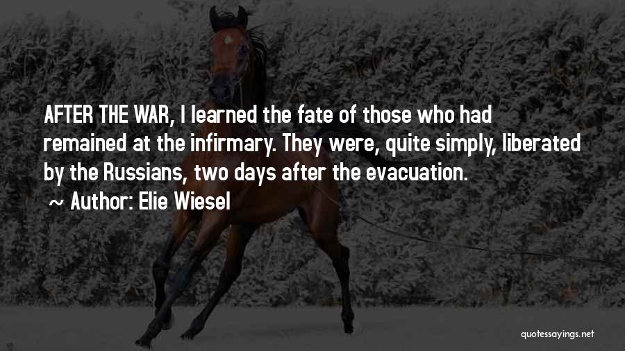 Evacuation Quotes By Elie Wiesel