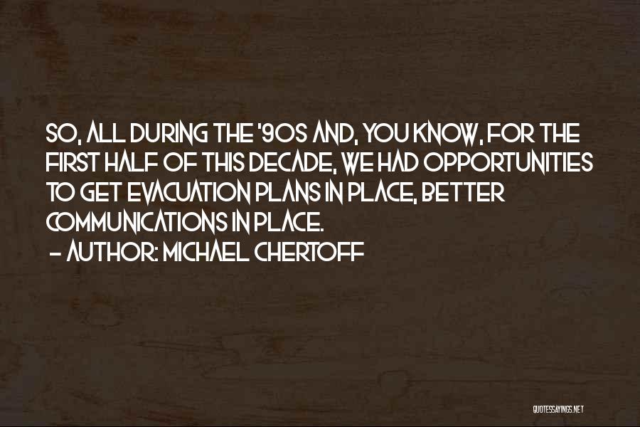 Evacuation Quotes By Michael Chertoff