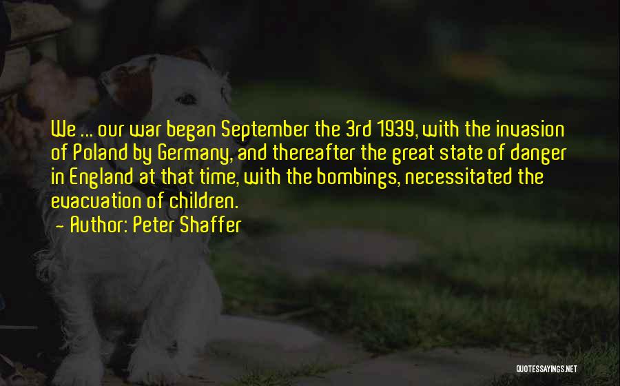 Evacuation Quotes By Peter Shaffer