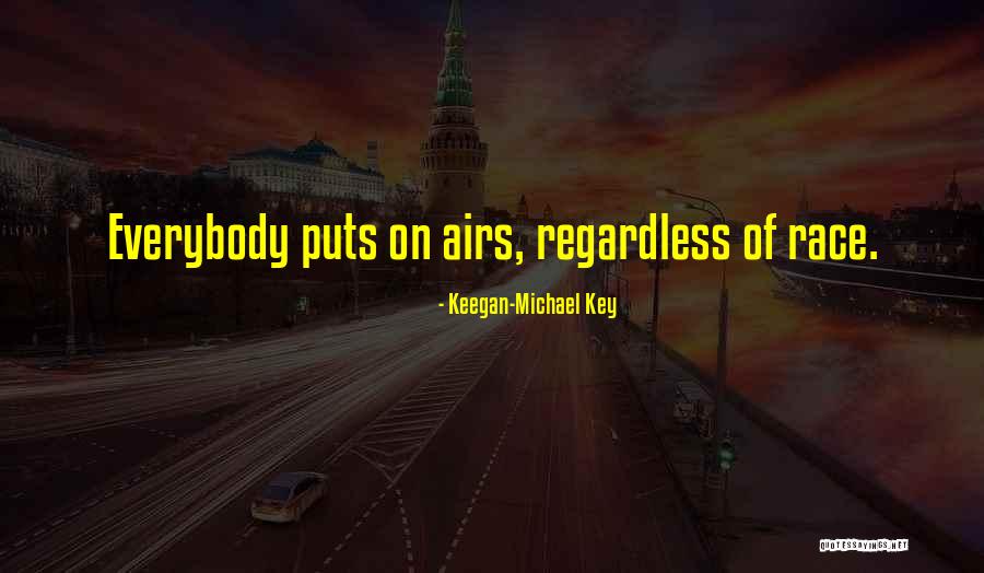 Evacuations In Santa Cruz Quotes By Keegan-Michael Key Evacuations In Santa Cruz Quotes By Keegan-Michael Key