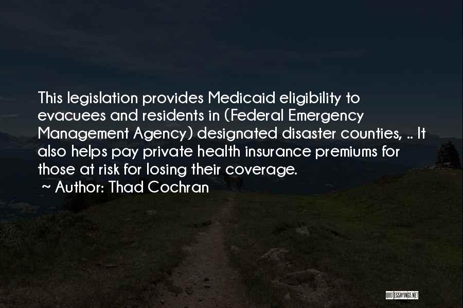Evacuees Quotes By Thad Cochran