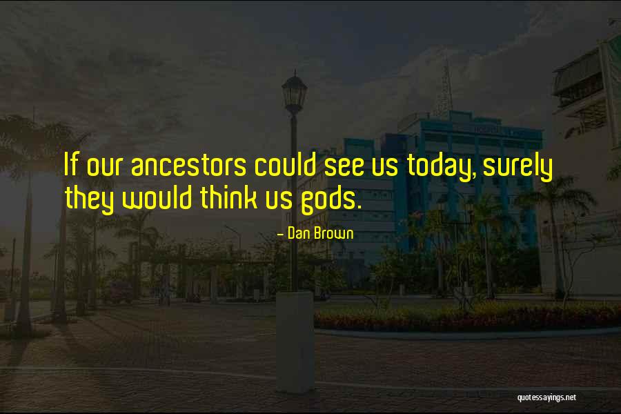 Evadesio Quotes By Dan Brown