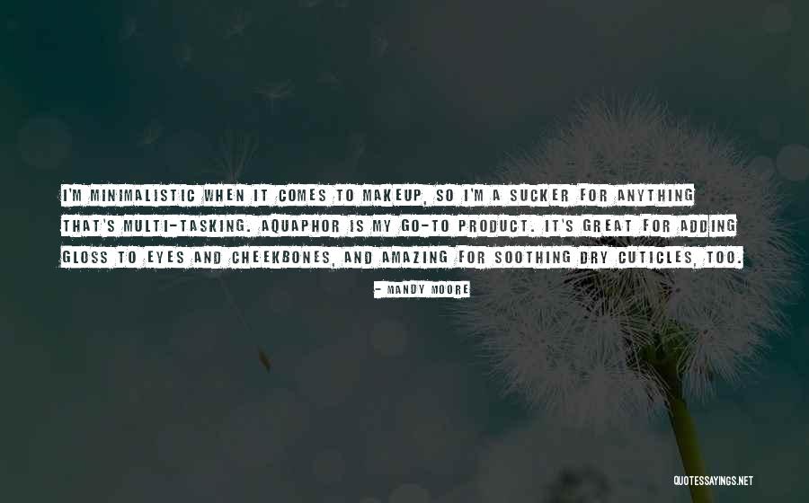 Evadney Sewell Quotes By Mandy Moore Evadney Sewell Quotes By Mandy Moore