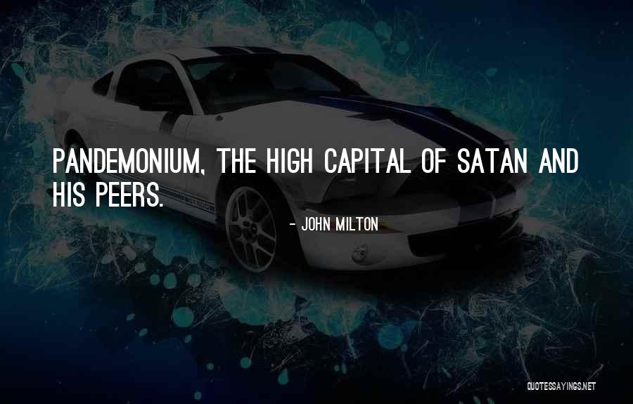 Evagrius Hayden Quotes By John Milton Evagrius Hayden Quotes By John Milton