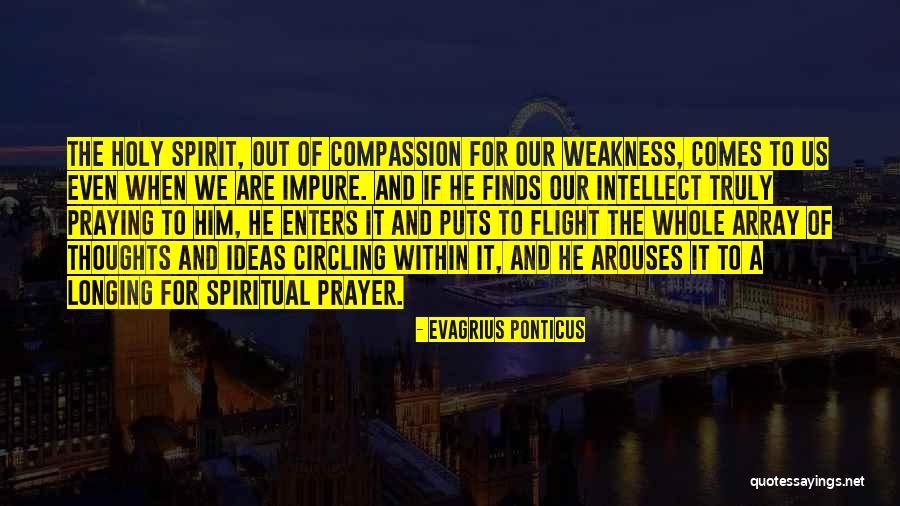 Evagrius Prayer Quotes By Evagrius Ponticus Evagrius Prayer Quotes By Evagrius Ponticus