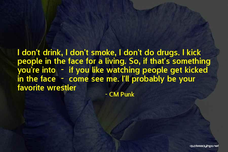 Evaldas Venskutonis Quotes By CM Punk Evaldas Venskutonis Quotes By CM Punk
