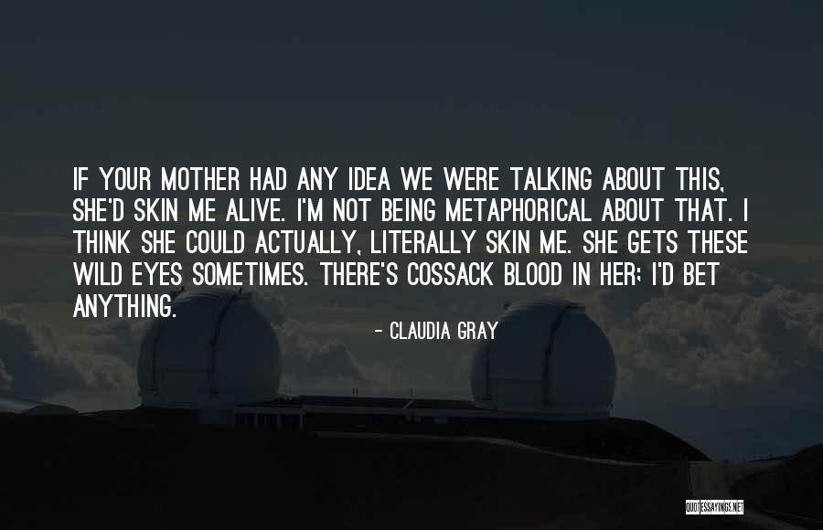 Evalene Kennedy Quotes By Claudia Gray Evalene Kennedy Quotes By Claudia Gray