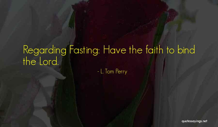 Evals Sac Quotes By L. Tom Perry Evals Sac Quotes By L. Tom Perry