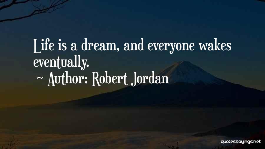 Evaluasi Adalah Quotes By Robert Jordan