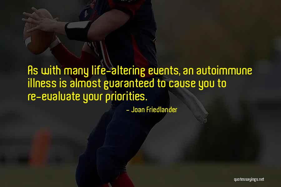 Evaluate My Life Quotes By Joan Friedlander Evaluate My Life Quotes By Joan Friedlander