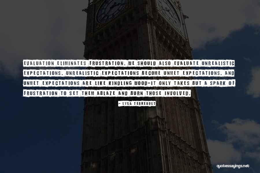 Evaluate My Life Quotes By Lysa TerKeurst Evaluate My Life Quotes By Lysa TerKeurst
