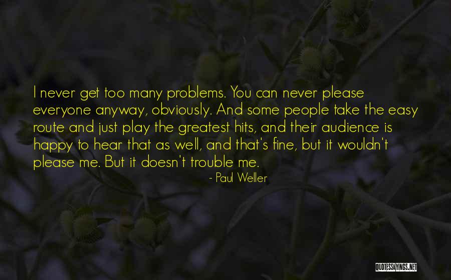Evaluate The World Quotes By Paul Weller Evaluate The World Quotes By Paul Weller