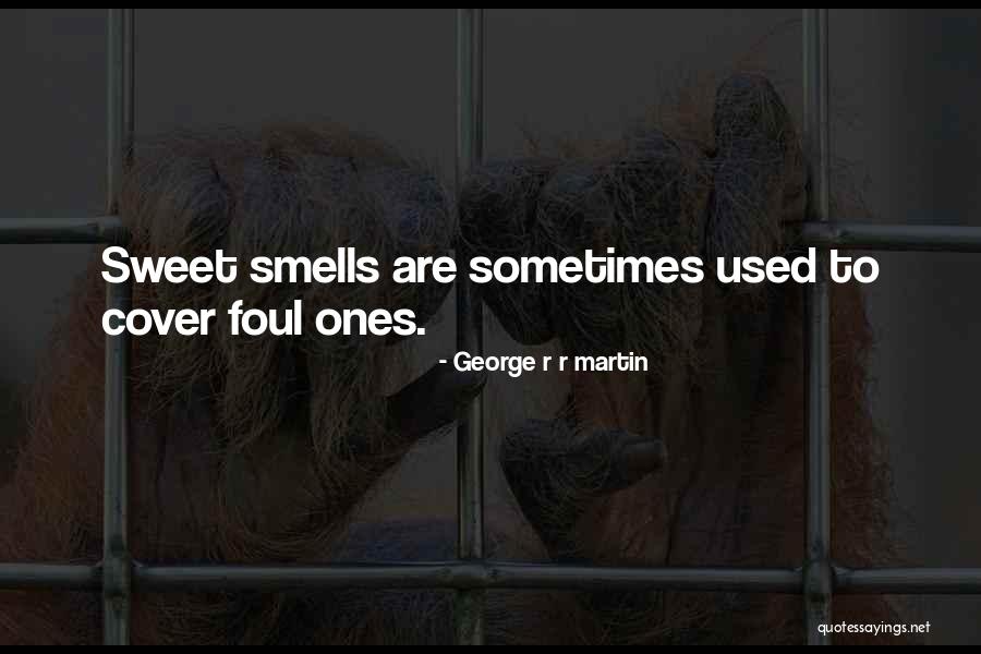 Evaluate Your Friends Quotes By George R R Martin Evaluate Your Friends Quotes By George R R Martin