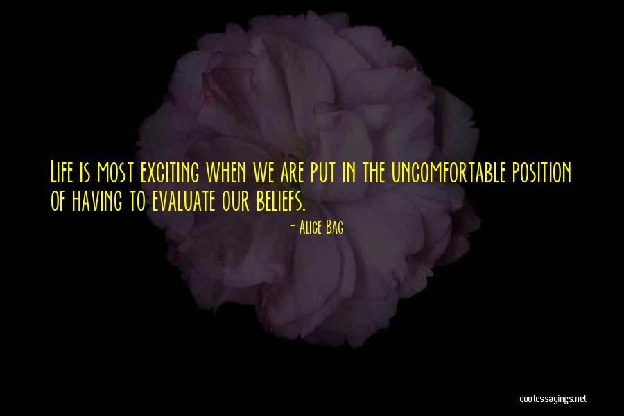 Evaluate Your Life Quotes By Alice Bag Evaluate Your Life Quotes By Alice Bag