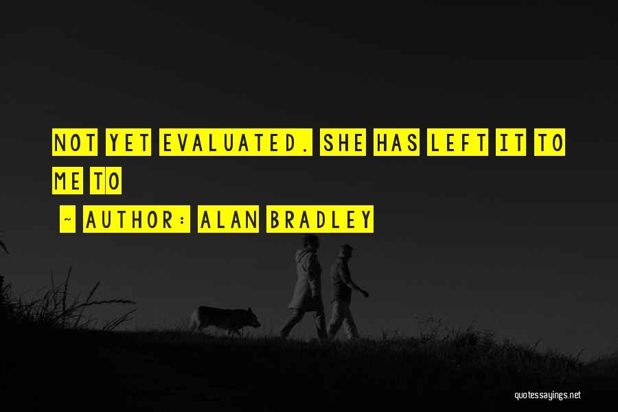 Evaluated Quotes By Alan Bradley