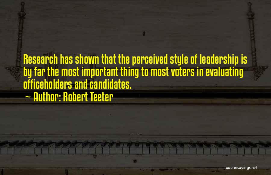Evaluating Others Quotes By Robert Teeter