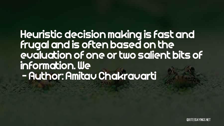 Evaluation Quotes By Amitav Chakravarti